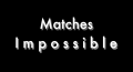 Matches Impossible By Tony Clark (Instant Download)